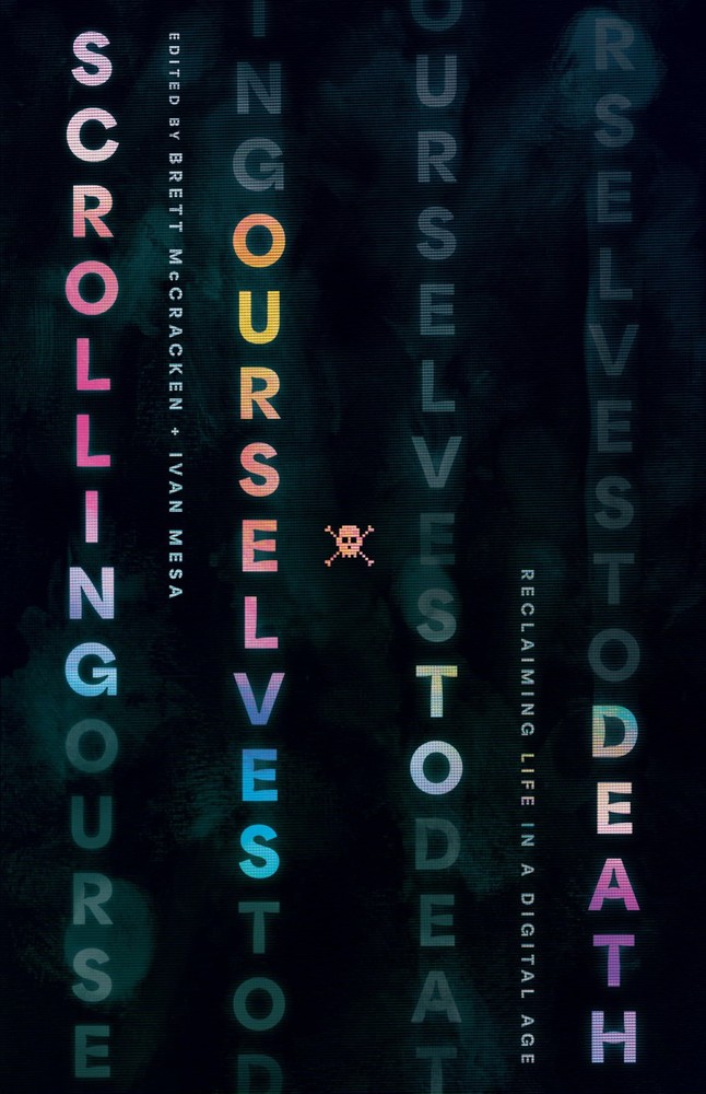 Scrolling Ourselves to Death: Reclaiming Life in a Digital Age (Gospel Coali…