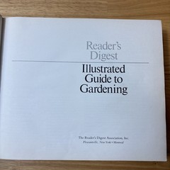 Readers Digest Illustrated Guide to Gardening , 1978, hardcover, 672 pages