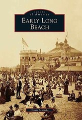 Early Long Beach (Images of America) – Paperback, by Schipske Gerrie – Very Good