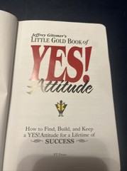 Jeffrey Gitomer’s Little Gold Book of Yes! Attitude C2