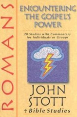 Romans: Encountering the Gospel’s Power – Paperback By Stott, John R. W. – GOOD