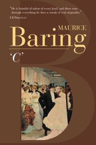 ’C’ By Maurice Baring **BRAND NEW**