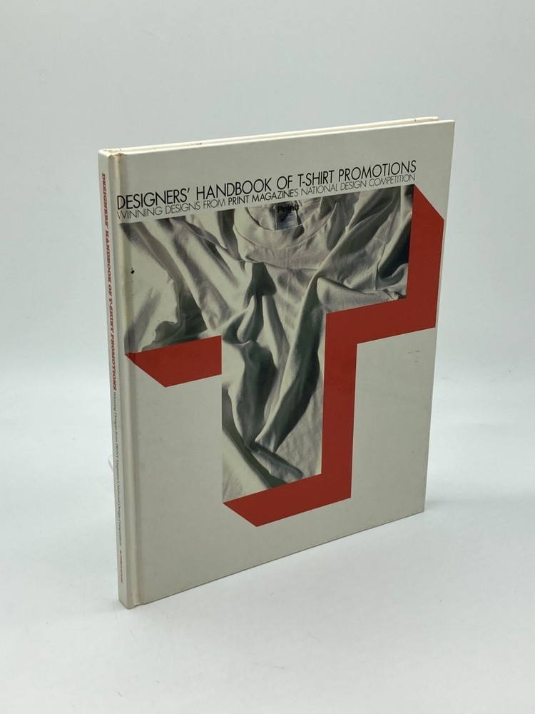 Designers’ Handbook of T-Shirt Promotions Winning Designs from Print Magazine’s