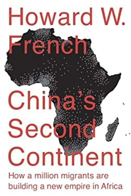 China’s Second Continent : How a Million Migrants Are Building a