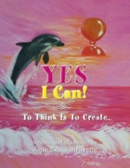 Yes I Can!: To Think Is To Create