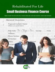 Small Business Finance Course: The Path to Financing your Dream and buildin…