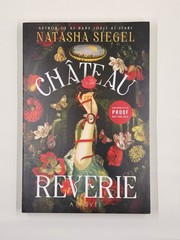 Chateau Reverie by Natasha Siegel (Advanced Reader Copy ARC – 2026, PB) *NEW*