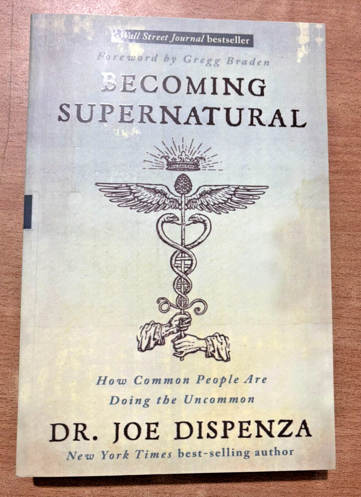 Becoming Supernatural:How Common People Are Doing the Uncommon by Joe Dispenza📝
