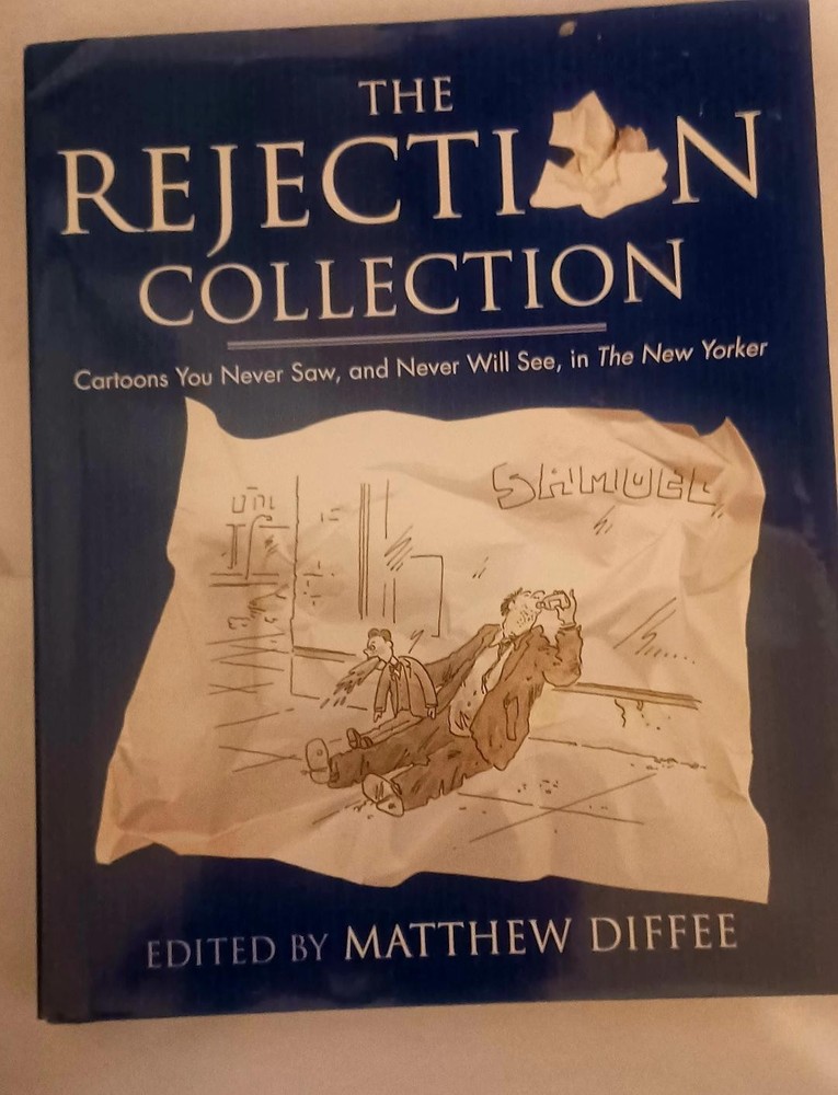 The Rejection Collection from The New Yorker, Matthew Deiffee, Ed