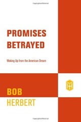Promises Betrayed : Waking up from the American Dream Hardcover B