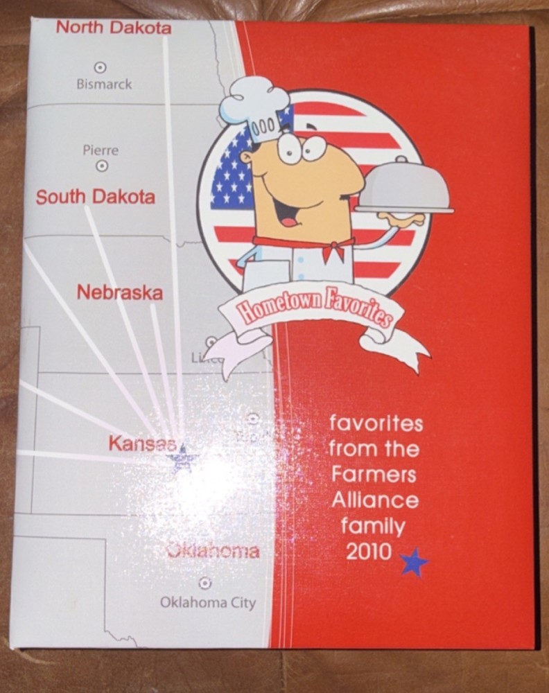 Hometown Favorites by Farmers Alliance Family 2010 Ring/Wire Bound Cookbook