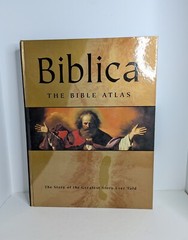 Biblica: The Bible Atlas: A Social and Historical Journey Through the Lands of t