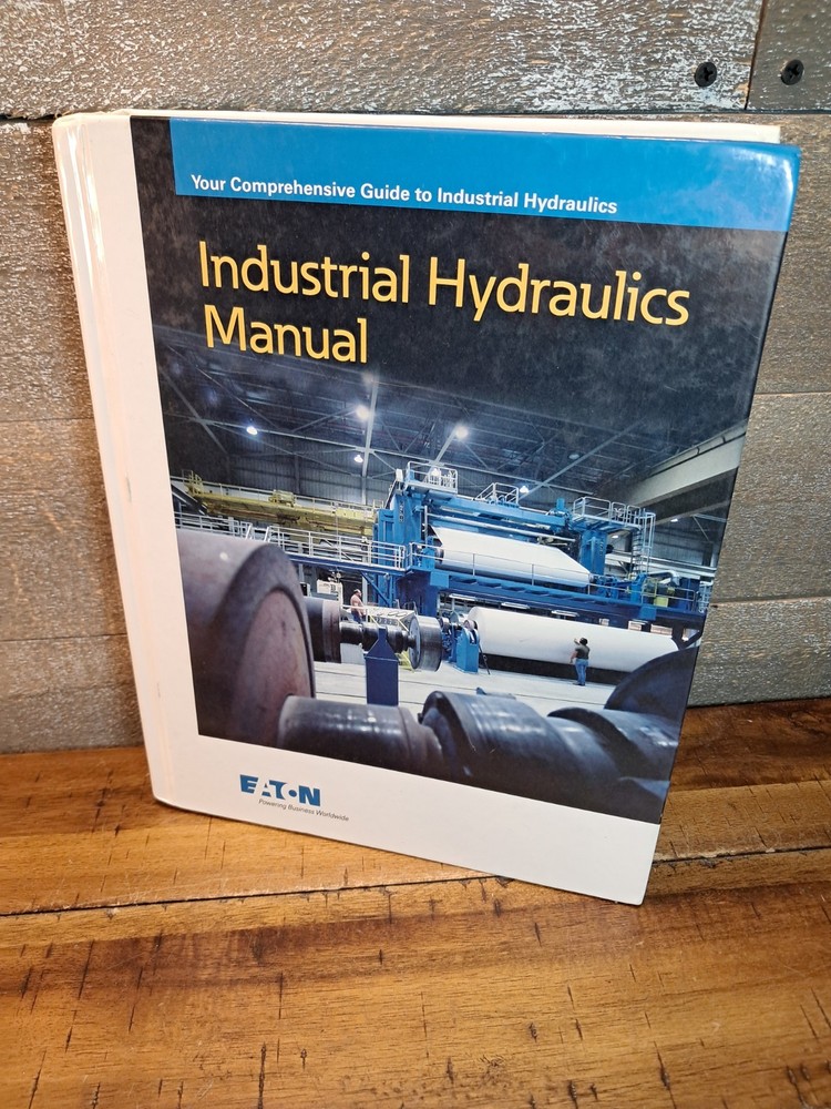 Industrial Hydraulics Manual by Eaton (2015, 6th Edition, Hardcover) Free Ship!