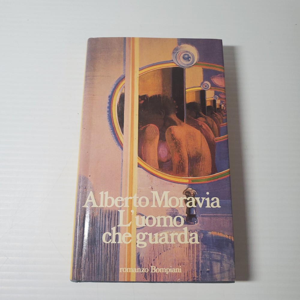 Alberto Moravia L’uomo che guarda Romanzo Bompiani Written In Italian Book