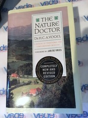 The Nature Doctor 3rd printing 1994 HC/DJ by ALFRED VOGEL