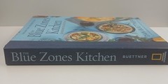 Blue Zones Kitchen : 100 Recipes to Live To 100 by Dan Buettner – Hardcover 2019