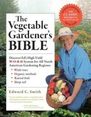The Vegetable Gardener’s Bible, 2nd Edition: Discover Ed’s High-Yield W-O – GOOD