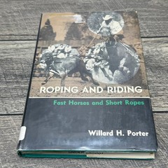 Roping and Riding Porter 1975 First Edition Rodeo Cowboy Western A.S. Barnes