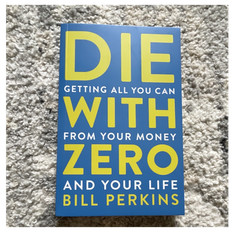 Bill Perkins Die with Zero PB Mariner Books 2020s Personal Finance