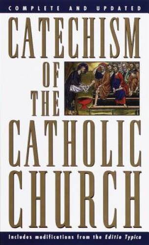 Catechism of the Catholic Church: Complete and Updated – VERY GOOD