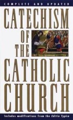 Catechism of the Catholic Church: Complete and Updated – VERY GOOD