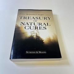 Treasury of Natural Cures – Nutrition & Healing by Dr. Jonathan V. Wright 2013