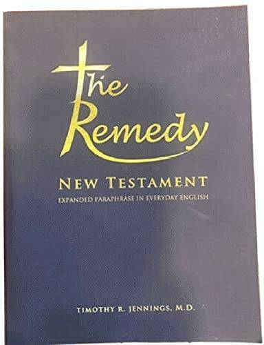 The Remedy New Testament Expanded Paraphrase Bible – Paperback – GOOD