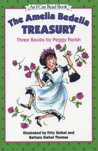 The Amelia Bedelia Treasury: Three Books by Peggy Parish (An I Can Rea – GOOD