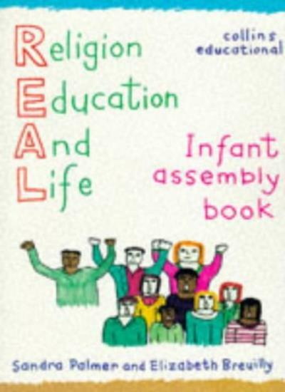 Religion, Education and Life: Infant Assembly Book (REAL (religi