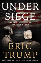 Eric Trump Book – Hardcover Released Oct 14, 2025 – Under Siege: My Family Fight