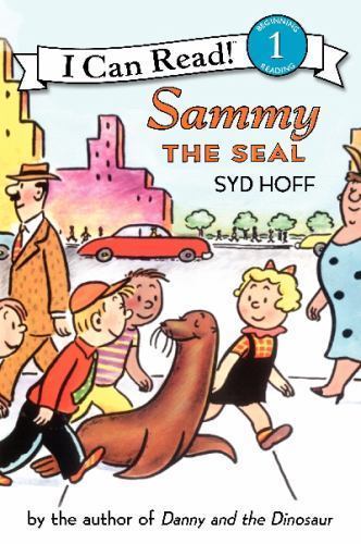I Can Read Level 1 Ser.: Sammy the Seal by Syd Hoff (2000, Trade Paperback)