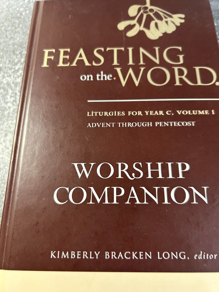 Feasting on the Word (Vol. 1 & 2) by Kimberly Bracken Long (editor)