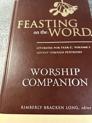 Feasting on the Word (Vol. 1 & 2) by Kimberly Bracken Long (editor)