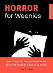 Emily C. Hughes Horror for Weenies (Paperback)