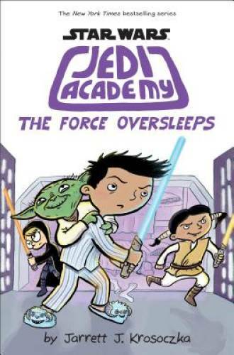 The Force Oversleeps (Star Wars: Jedi Academy #5) – Hardcover – GOOD