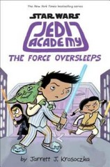 The Force Oversleeps (Star Wars: Jedi Academy #5) – Hardcover – GOOD