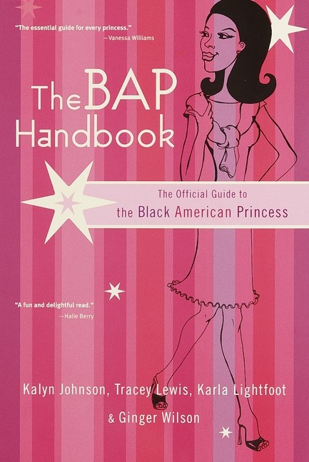 The Bap Handbook: The Official Guide To The Black American P…