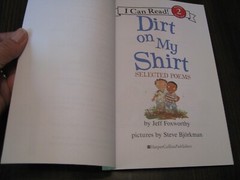I Can Read Level 2 Ser.: Dirt on My Shirt: Selected Poems by Jeff Foxworthy…