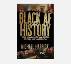 Black AF History: The Un-Whitewashed Story of America