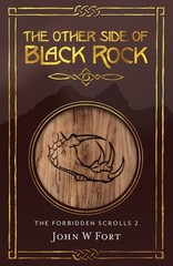 The Other Side of Black Rock (The Forbidden Scrolls)