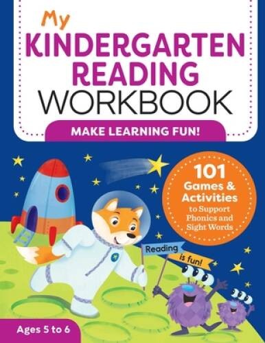 My Kindergarten Reading Workbook: 101 Games and Activities to Suppor – VERY GOOD
