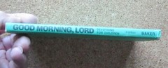 Good Morning Lord Devotions For Children Dena Korfker Baker Book House 1979