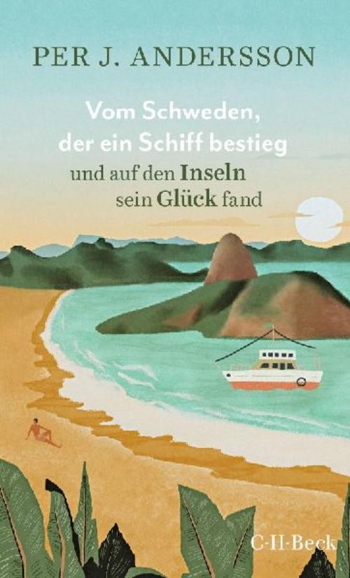 Vom Schweden, der ein Schiff bestieg und auf den Inseln sein Glück fand, Pe …