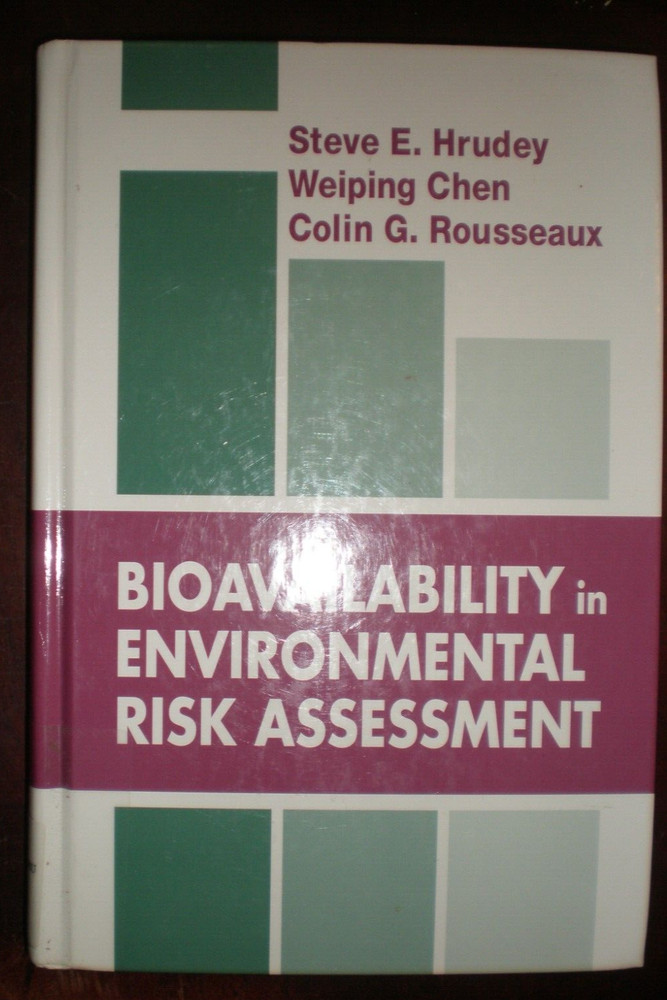 BIOAVAILABILITY IN ENVIRONMENTAL RISK ASSESSMENT COPYRIGHT 1996 294 PAGES VG