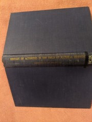 HISTORY OF ACTIVITIES IN THE FIELD OF NATURAL RESOURCES UNIVERSITY OF MICHIGAN
