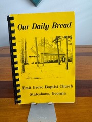 EMIT GROVE BAPTIST CHURCH STATESBORO GEORGIA 1985 COOKBOOK OUR DAILY BREAD