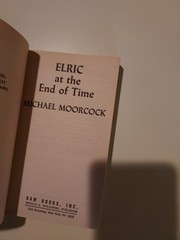 ELRIC AT THE END OF TIME – Michael Moorcock (1985 DAW) 1st Printing Elric Vol 7