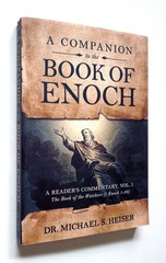 A Companion to the Book of Enoch – Michael S. Heiser, 2019 sc, Defender Pub.