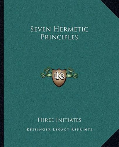 Seven Hermetic Principles by Three Initiates (paperback)