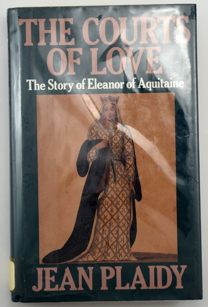 The Courts of Love: The Story of Eleanor of Aquitaine Queens of England – GOOD